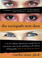 The Sociopath Next Door: The ruthless Versus the Rest of Us