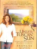 UNDER THE TUSCAN SUN: AT HOME IN ITALY(托斯卡尼豔陽下) | 拾書所