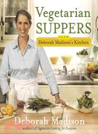 Vegetarian Suppers from Deborah Madison's Kitchen