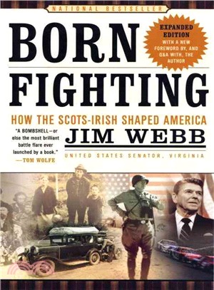 Born Fighting ─ How The Scots-Irish Shaped America