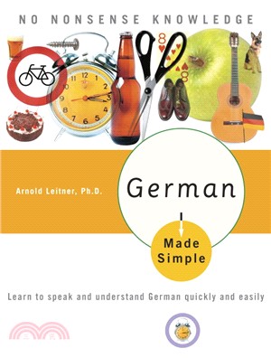 German Made Simple ─ Learn to Speak And Understand German Quickly And Easily