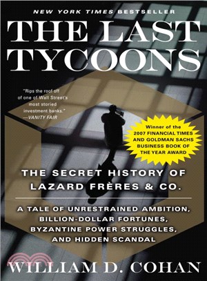 The Last Tycoons ─ The Secret History of Lazard Freres & Co.