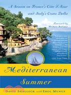 Mediterranean Summer ─ A Season on France's Cote D'azur and Italy's Costa Bella