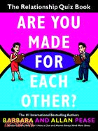 Are You Made for Each Other? ─ The Relationship Quiz Book