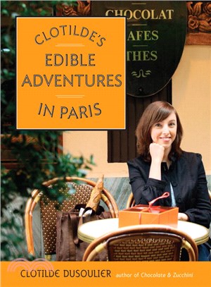 Clotilde's Edible Adventures In Paris