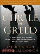 Circle of Greed: The Spectacular Rise and Fall of the Lawyer Who Brought Corporate America to it's Knees