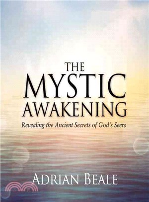 The Mystic Awakening ─ Revealing the Ancient Secrets of God's Seers