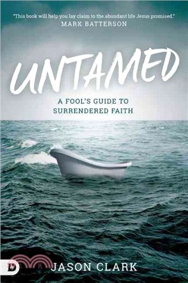 Untamed ― A Fool's Guide to Surrendered Faith