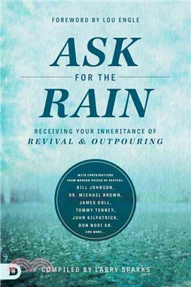 Ask for the Rain ― Receiving Your Inheritance of Revival & Outpouring