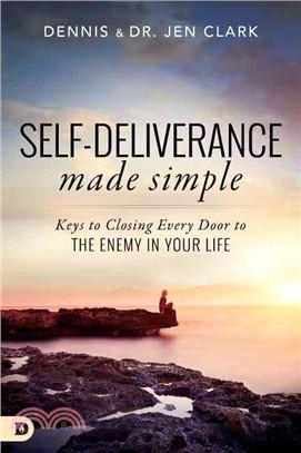 Self-Deliverance Made Simple ─ Keys to Closing Every Door to the Enemy in Your Life