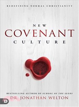 New Covenant Culture ─ Redefining Normal Christianity