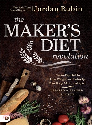 The Maker's Diet Revolution ─ The 10 Day Diet to Lose Weight and Detoxify Your Body, Mind, and Spirit