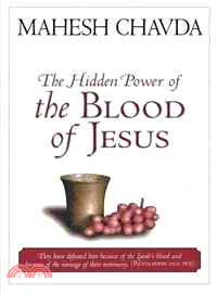 The Hidden Power of the Blood of Jesus