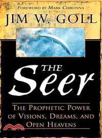 The Seer ─ The Prophetic Power of Visions, Dreams, and Open Heavens
