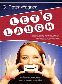 Let's Laugh! ― Discovering How Laughter Will Make You Healthy