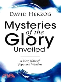 Mysteries of the Glory Unveiled: A New Wave of Signs & Wonders