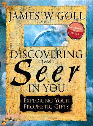 Discovering the Seer in You ─ Exploring Your Prophetic Gifts