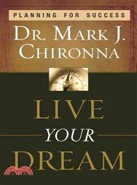 Live Your Dream: Planning for Success