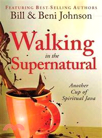 Walking in the Supernatural