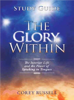 The Glory Within ─ The Interior Life and the Power of Speaking in Tongues