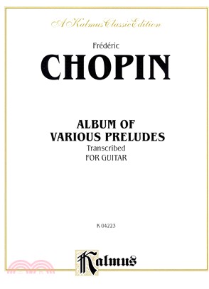 Album of Various Preludes Transcribed for Guitar ─ A Kalmus Classic Edition