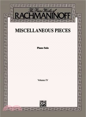 The Piano Works of Rachmaninoff ─ Miscellaneous Pieces : Piano Solo