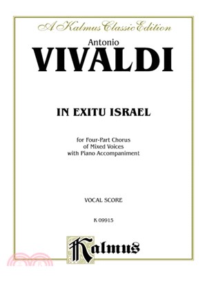 In Exitu Israel ─ Kalmus Classic Edition, for Four-part Chorus of Mixed Voices With Piano Accompaniment