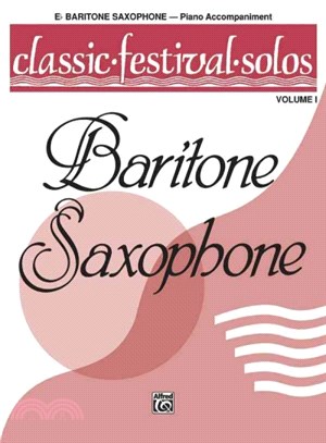 Classic Festival Solos, E-flat Baritone Saxophone, Piano Acc.