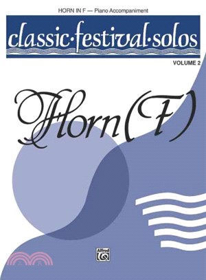 Classic Festival Solos, Horn F ─ Horn in F - Piano Accompaniment