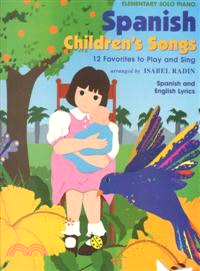 Spanish Children's Songs, Solo ─ Elementary Solo Piano, 12 Favorites to Play and Sing