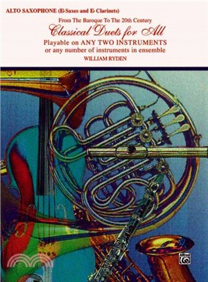 Classical Duets for All for Alto Saxophone ― From the Baroque to the 20th Century