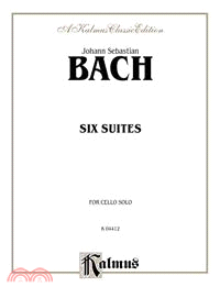 Six Suites for Cello Solo — A Kalmus Classic Edition