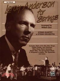 Leroy Anderson for Strings — String Quarter or String Orchestra - 1st Violin