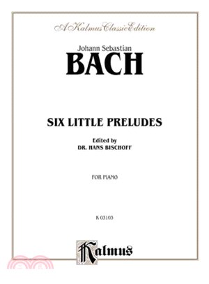 Six Little Preludes ─ Kalmus Classic Edition