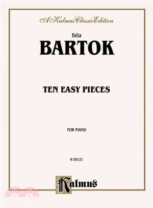 Bela Bartok 10 Easy Pieces ─ For Piano