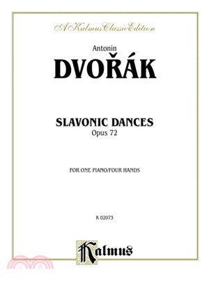 Slavonic Dances ─ Opus 72, For One Piano / Four Hands