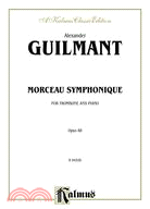 Morceau Symphonique, For Trombone and Piano, Opus 88 ─ A Kalmus Classic Edition