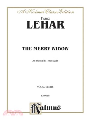 The Merry Widow ─ An Opera in Three Acts: Vocal Score