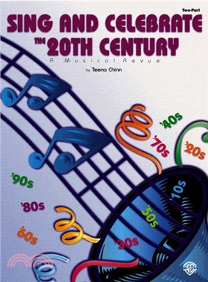 Sing and Celebrate the 20th Century