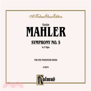 Gustav Mahler Symphony No. 5 in E Major ─ For One Piano/Four Hands