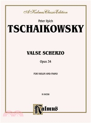 Valse Scherzo ─ Opus 34 for Violin and Piano