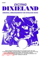 Exciting Dixieland ─ Original Arrangements for Dixieland Band: Trumpet