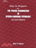 How to Prepare for the Praxis in Speech-Language Pathology