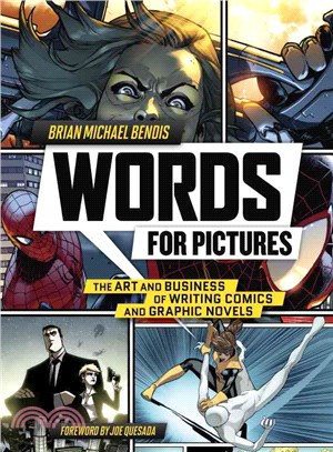 Words for Pictures ─ The Art and Business of Writing Comics and Graphic Novels