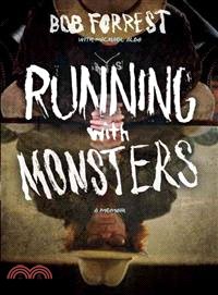 Running With Monsters ― A Memoir