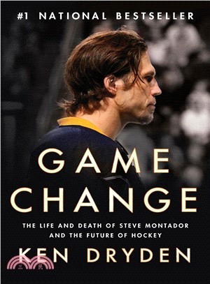 Game Change :The Life and Death of Steve Montador, and the Future of Hockey /