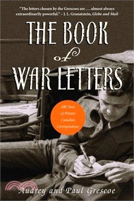 The Book Of War Letters ― 100 Years Of Private Canadian Correspondence