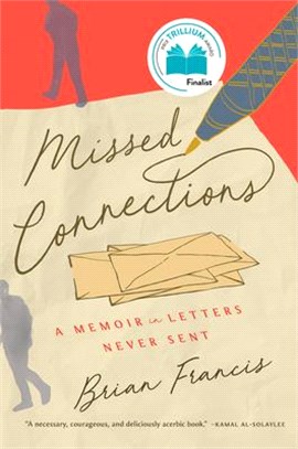 Missed Connections: A Memoir in Letters Never Sent