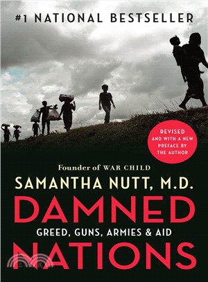 Damned Nations ― Greed, Guns, Armies, and Aid