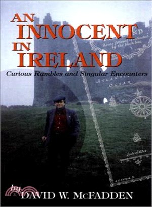 An Innocent in Ireland ― Curious Rambles and Singular Encounters